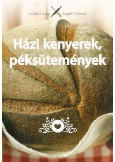 Házi kenyerek, péksütemények