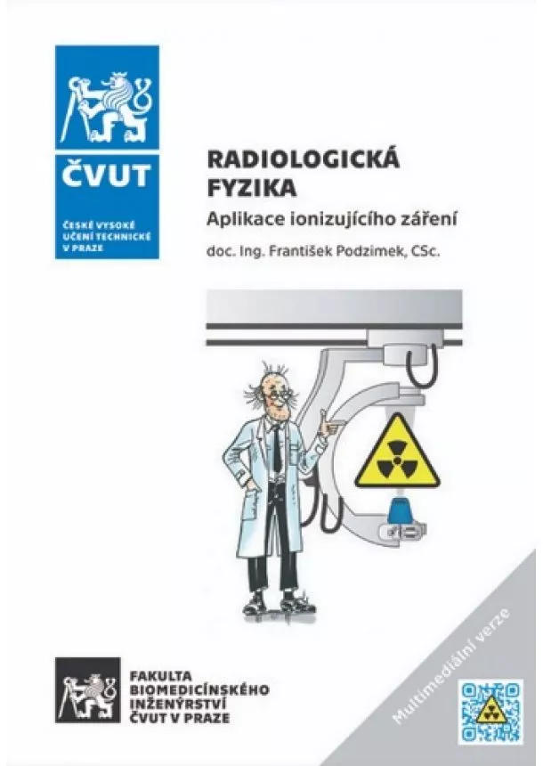 František Podzimek - Radiologická fyzika - Aplikace ionizujícího záření