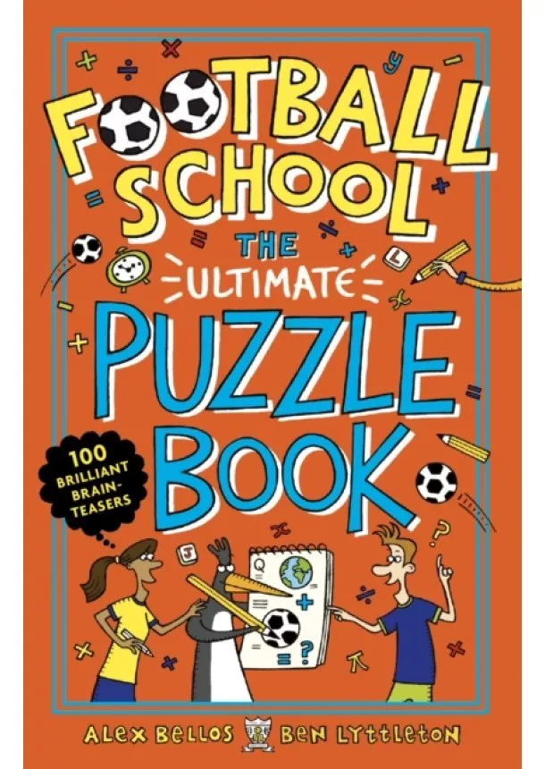 Alex Bellos, Ben Lyttleton - Football School: The Ultimate Puzzle Activity Book