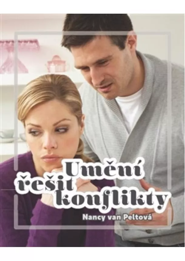 Nancy van Peltová - Umění řešit konflikty