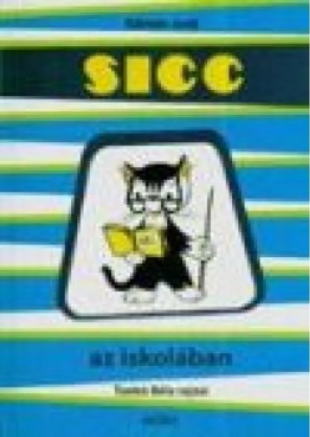 Kálmán Jenő - SICC AZ ISKOLÁBAN