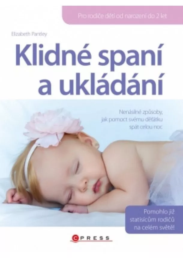 Elisabeth Pantley - Klidné spaní a ukládání