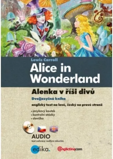 Alenka v říši divů - Alice in Wonderland