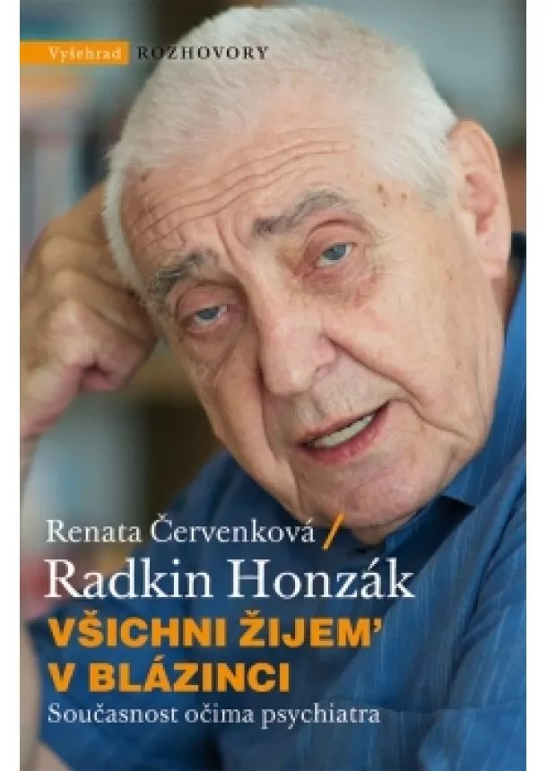 Radkin Honzák, Renata Červenková - Všichni žijem v blázinci