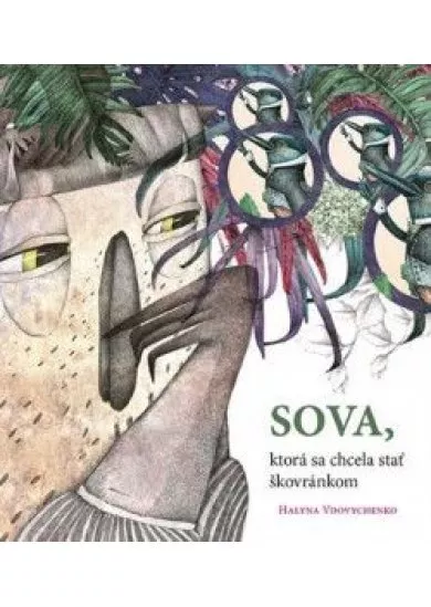 Sova, ktorá sa chcela stať škovránkom