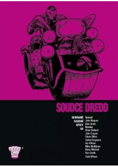 Soudce Dredd 04 - Sebrané soudní spisy