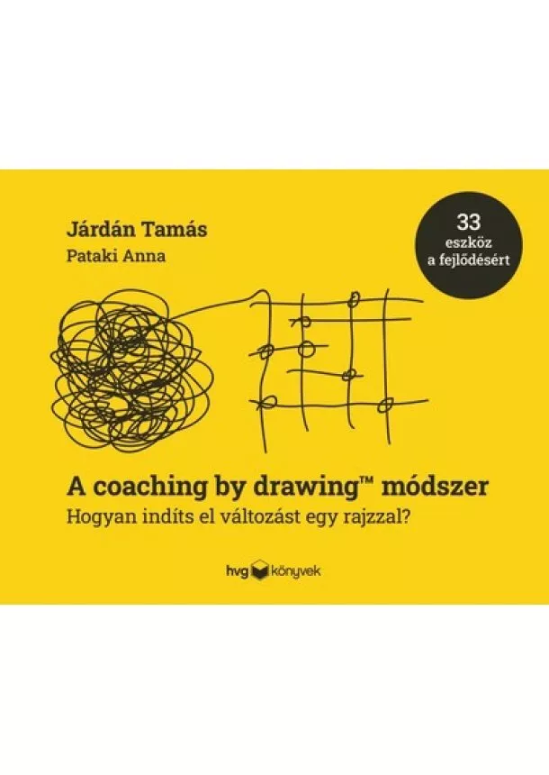 Járdán Tamás - A coaching by drawing-módszer - Hogyan indíts el változást egy rajzzal?