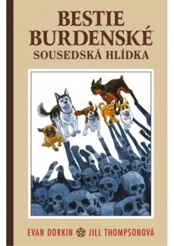 Evan Dorkin - Bestie burdenské 2 - Sousedská hlídka