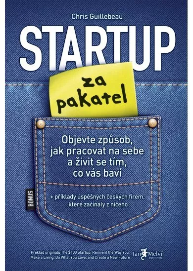 Startup za pakatel - Objevte způsob, jak pracovat na sebe a živit se tím, co vás baví