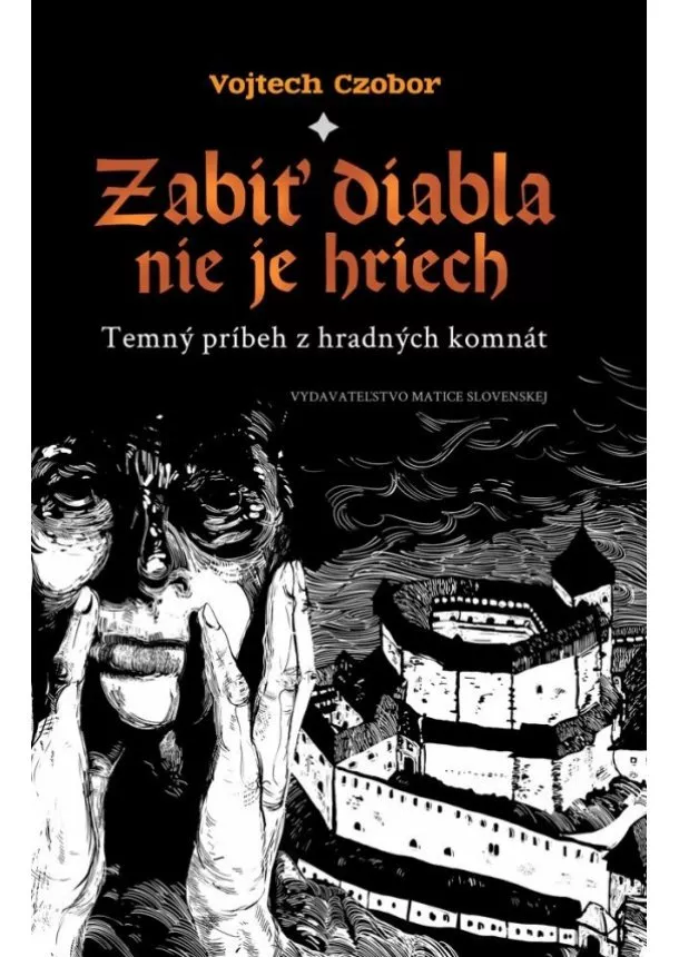 Vojtech Czobor - Zabiť diabla nie je hriech