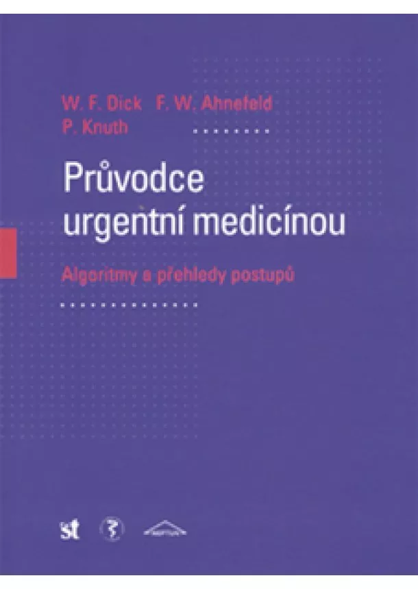 W. F. Dick - Průvodce urgentní medicínou