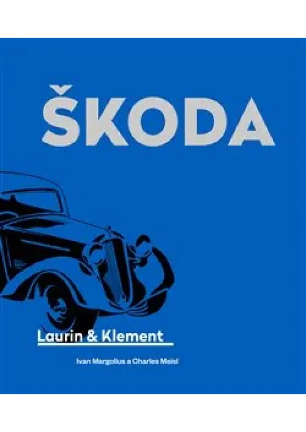Ivan Margolius - Škoda Laurin & Klement