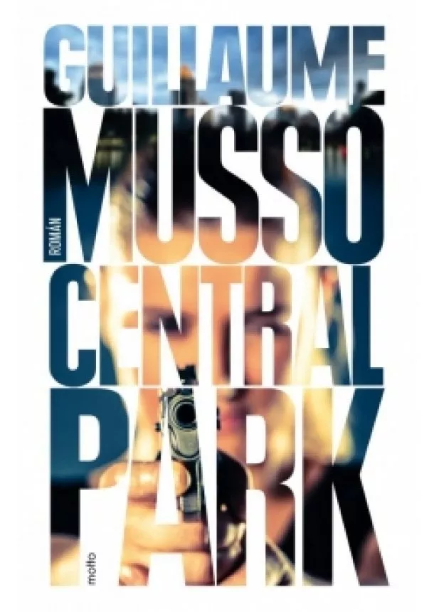 Guillaume Musso - Central Park