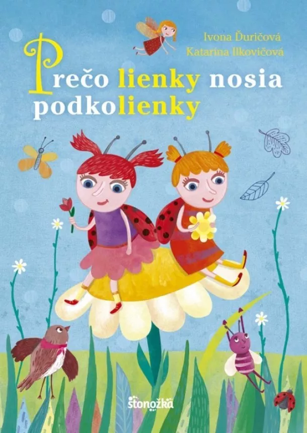 Ivona Ďuričová - Prečo lienky nosia podkolienky