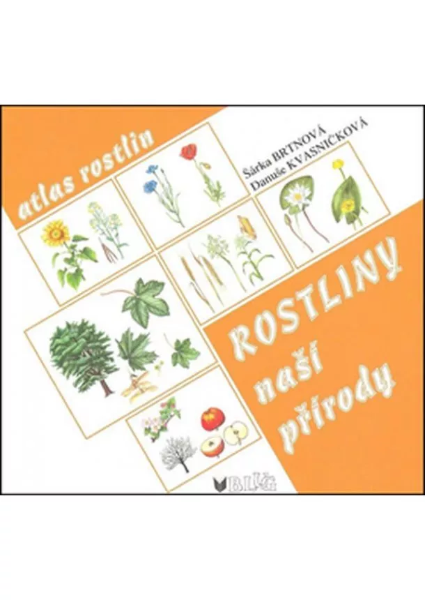 Danuše Kvasničková - Rostliny naší přírody