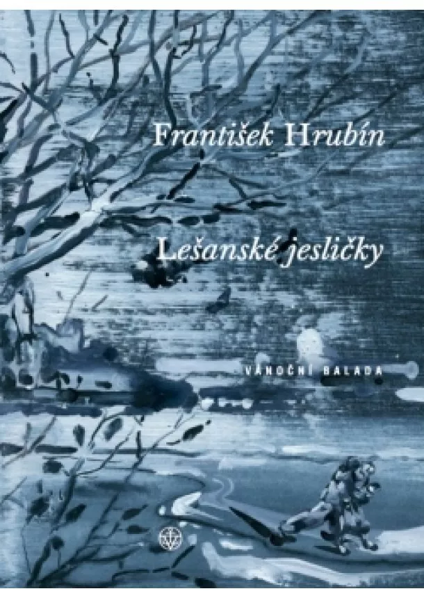 František Hrubín - Lešanské jesličky