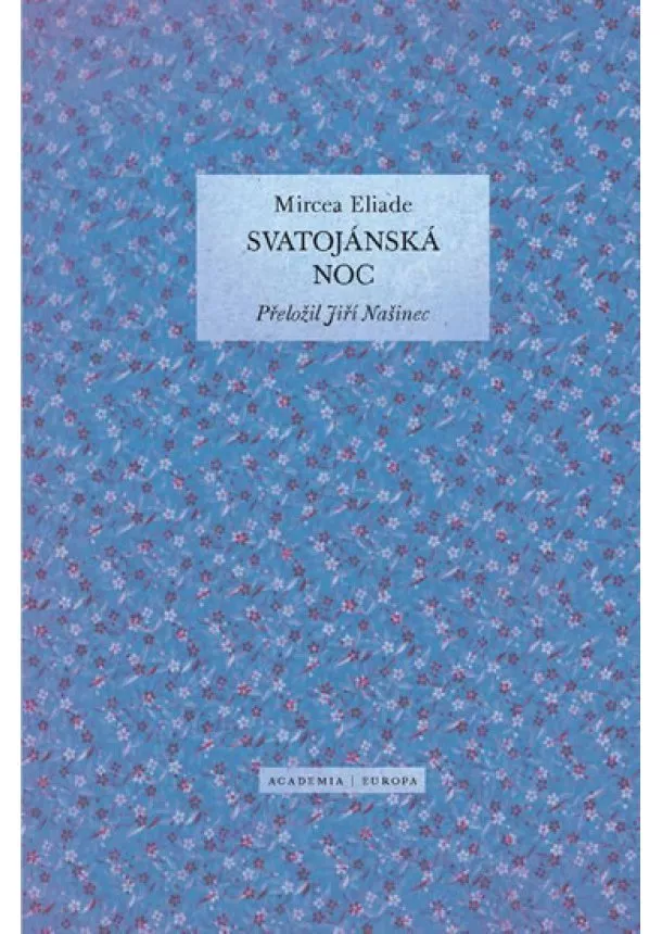 Mircea Eliade - Svatojánská noc