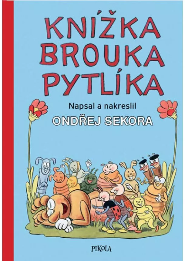 Ondřej Sekora - Knížka brouka Pytlíka