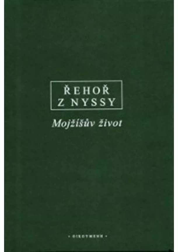 Řehoř z Nyssy - Mojžíšův život