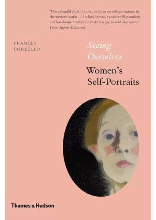 Frances Borzello - Seeing Ourselves