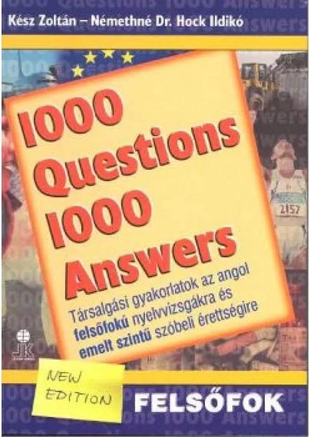 KÉSZ ZOLTÁN-NÉMETHNÉ DR. HOCK ILDIKÓ - 1000 KÉRDÉS 1000 VÁLASZ FELSŐFOK