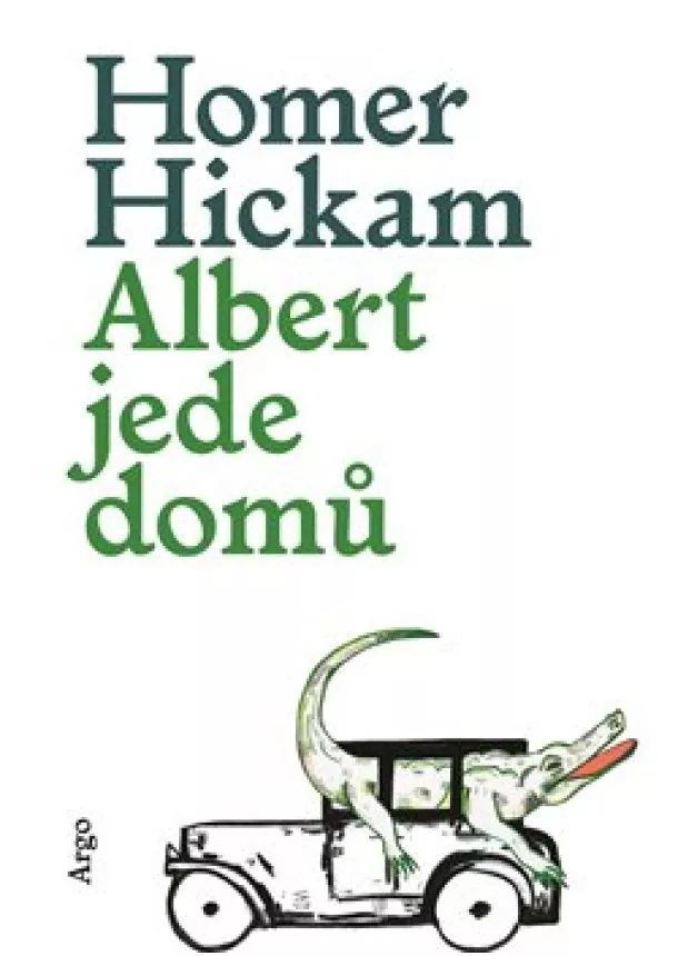 Homer Hickam - Albert jede domů