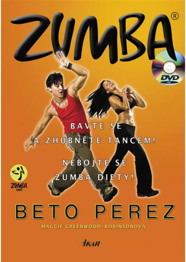 Perez Beto,Greenwoodová-Robinsonová M. - Zumba (+ DVD) - Bavte se a zhubněte tancem! Nebojte se zumba diety!