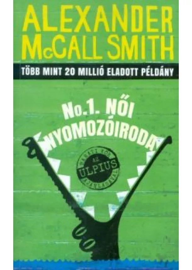 Alexander Mccall Smith - No. 1. női nyomozóiroda