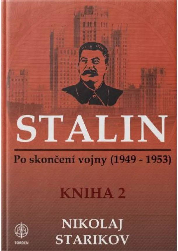 Nikolaj Starikov - Stalin - Kniha 2 - Po skončení vojny (1949-1953)