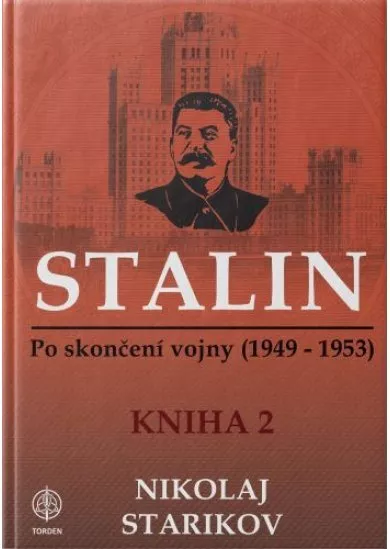 Stalin - Kniha 2 - Po skončení vojny (1949-1953)