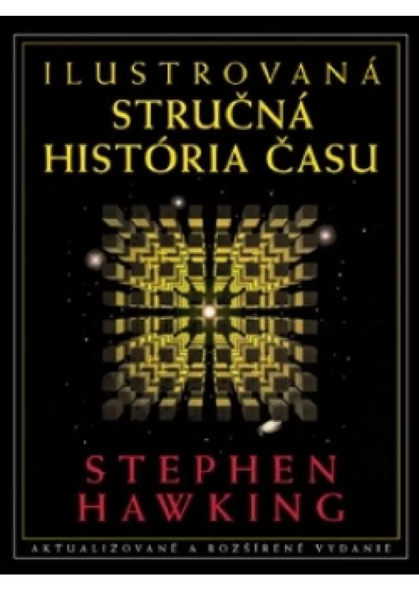 Stephen Hawking - Ilustrovaná stručná historia času