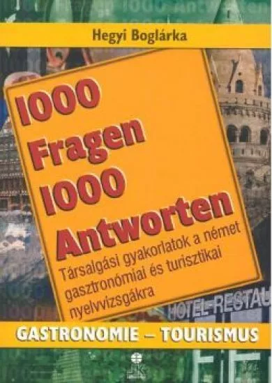 1000 KÉRDÉS 1000 VÁLASZ TURISZTIKA /NÉMET /LX-0113