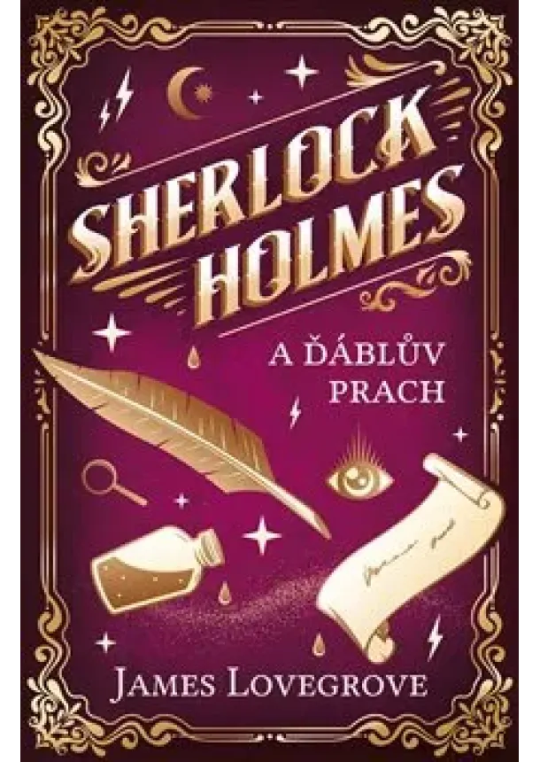 James Lovegrove - Sherlock Holmes a Ďáblův prach - Fantastický Sherlock Holmes (8.díl)