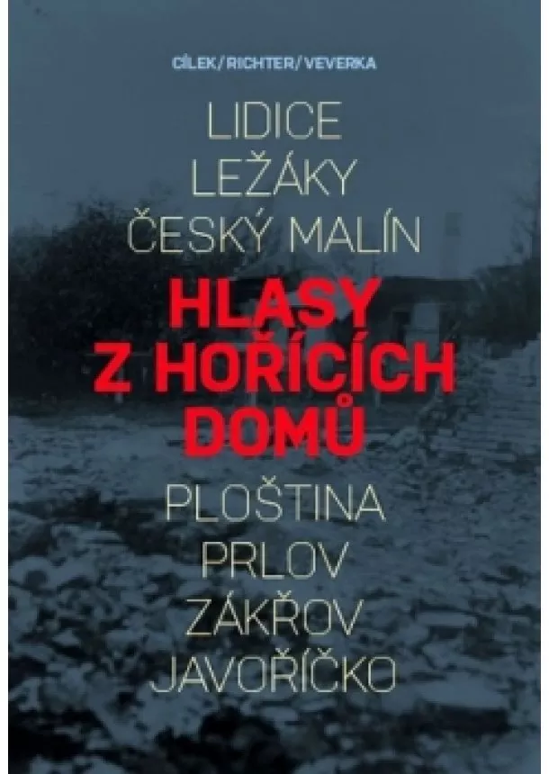 Roman Cílek, Karel Richter, Přemysl Veverka - Hlasy z hořících domů