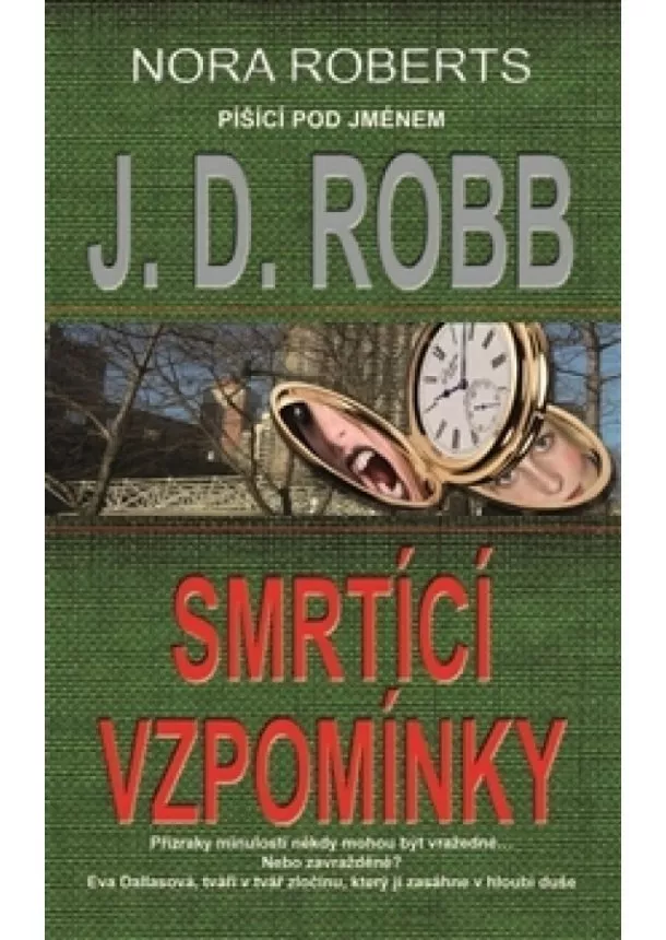 J. D. Robb - Smrtící vzpomínky