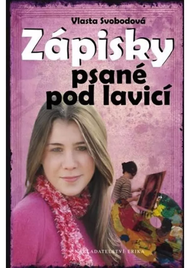 Svobodová Vlasta - Zápisky psané pod lavicí