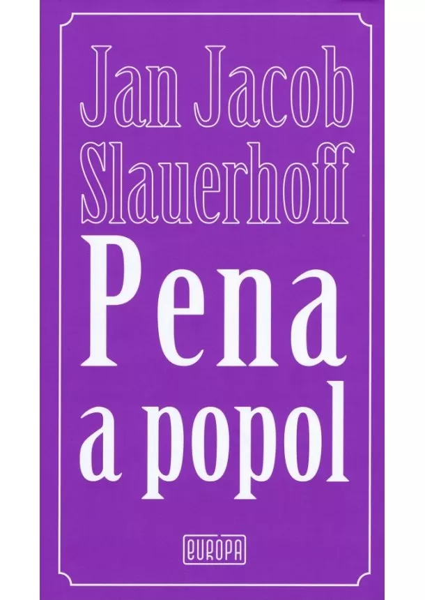 Jan Jacob Slauerhoff - Pena a popol