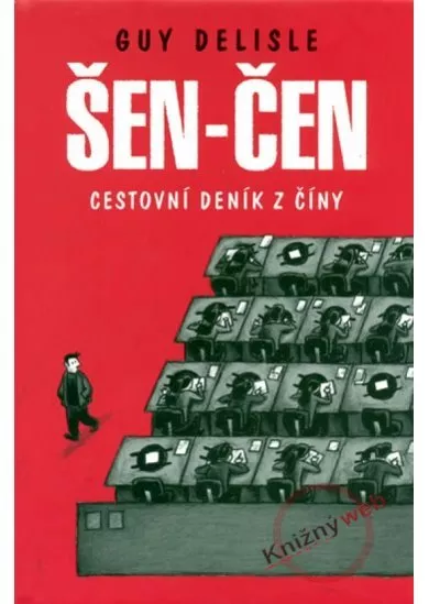 Šen-čen: Cestovní deník z Číny