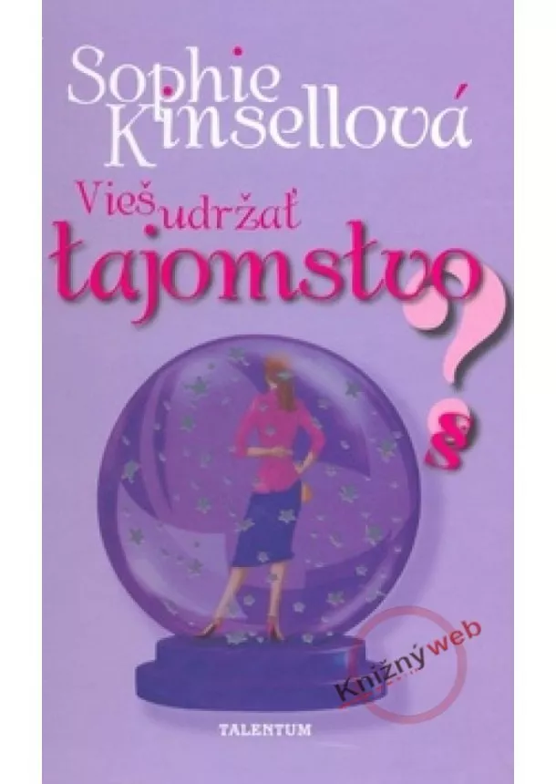 Sophie Kinsella - Vieš udržať tajomstvo?