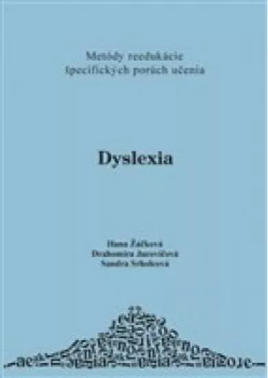 Dyslexia - Metódy reedukácie špecifických porúch učenia