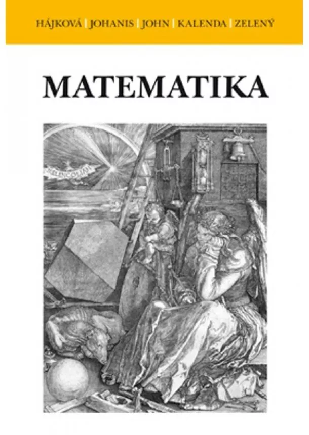 Vladimíra Hájková, Muchal Johanis, Oldřich John, Ondřej F.K. Kalenda, Miroslav Zelený - Matematika