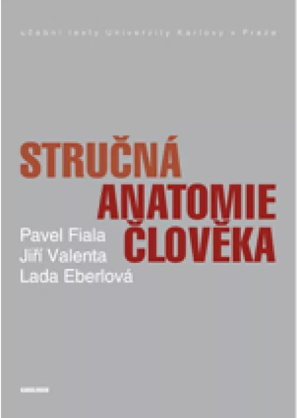 Pavel Fiala, Jiří Valenta, Lada Eberlová - Stručná anatomie člověka