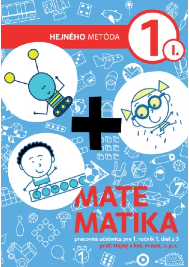 Matematika 1 - Pracovná učebnica I. diel - Hejného metóda