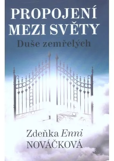 Propojení mezi světy - Duše zemřelých