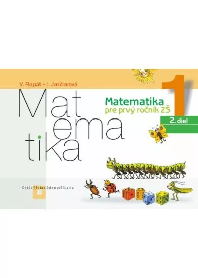 Matematika 1 - 2. diel (Pracovný zošit) - Pre prvý ročník ZŠ