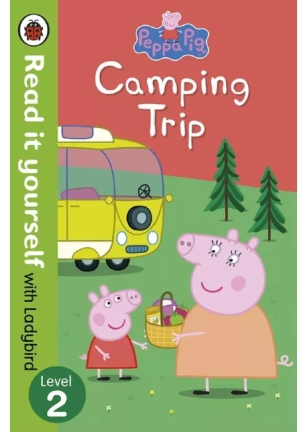  Ladybird,  Peppa Pig - Peppa Pig: Camping Trip - Read it yourself level 2