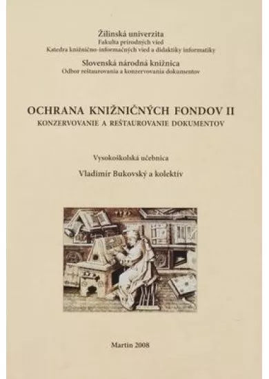 Ochrana knižničných fondov II - Konzervovanie a reštaurovanie dokumentov