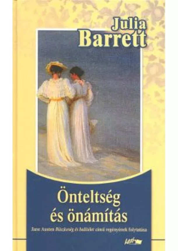 Julia Barrett - ÖNTELTSÉG ÉS ÖNÁMÍTÁS