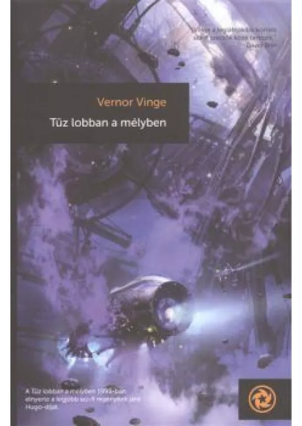 VERNOR VINGE - TŰZ LOBBAN A MÉLYBEN