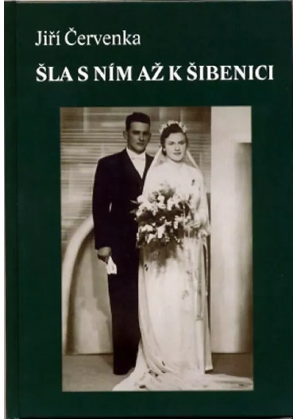 Jiří Červenka - Šla s ním až k šibenici